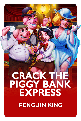 Crack the Piggy Bank Express, Penguin King